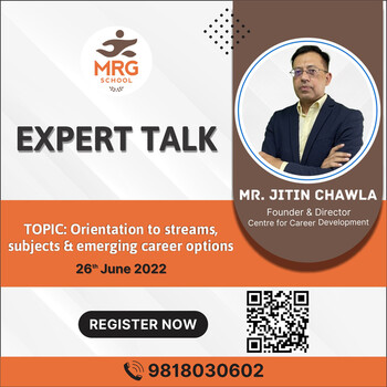 Expert Talk Mr. Jitin Chawla on 26th Jun'22 - MRG School Rohini