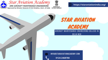 Aircraft Maintenance Engineering college in Gurgaon, Delhi NCR India- Star Aviation