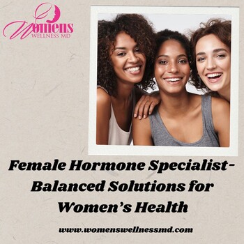 Expert Female Hormone Specialist for Menopause Relief